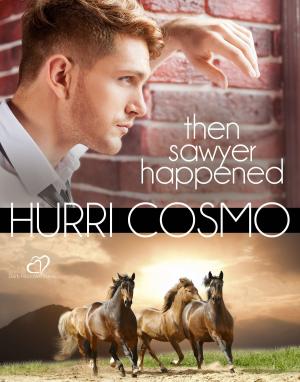 Cover of the book Then Sawyer Happened by Rider Jacobs
