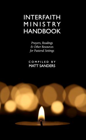 Cover of Interfaith Ministry Handbook: Prayers, Readings & Other Resources for Pastoral Settings