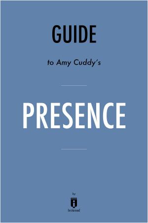 Book cover of Guide to Amy Cuddy’s Presence by Instaread