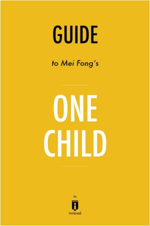bigCover of the book Guide to Mei Fong’s One Child by Instaread by 