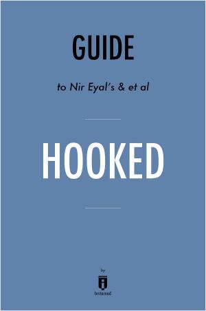 Cover of Guide to Nir Eyal's & et al Hooked by Instaread