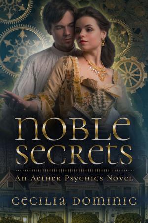 Cover of the book Noble Secrets by Maizie Teasworth