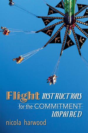 Cover of the book Flight Instructions for the Commitment Impaired by Tricia Dower