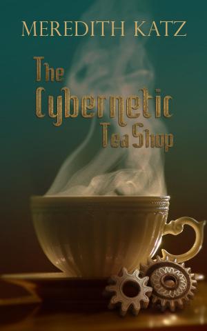 Book cover of The Cybernetic Tea Shop