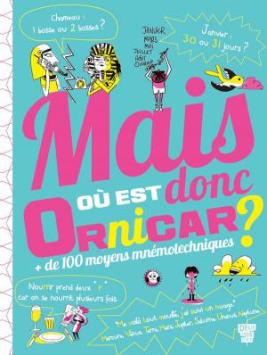 Cover of the book Mais où est donc Ornicar ? by Brigitte Delpech
