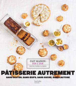 Cover of the book Pâtisserie autrement by Jean-François Mallet