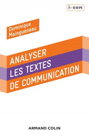 Cover of the book Analyser des textes de communication - 3e éd. by Réjane Hamus-Vallée, Caroline Renouard