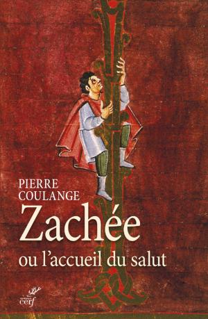 Cover of the book Zachée ou l'accueil du salut by Guy Haarscher