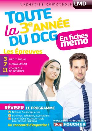 Cover of the book DCG : Toute la 3è année du DCG 3, 7, 11 en fiches by Jean-François Soutenain, Christophe Torset, Alain Burlaud