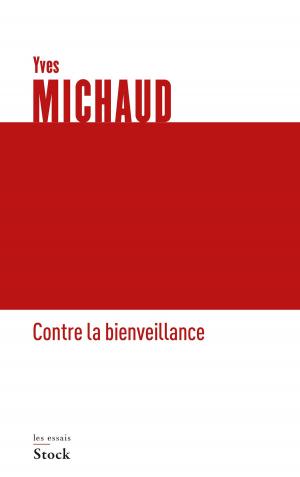 Cover of the book Contre la bienveillance by Michel Cymes, Patrice Romedenne