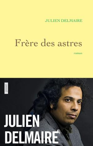 Cover of the book Frère des astres by Dany Laferrière