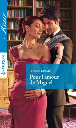 Cover of the book Pour l'amour de Miguel by Jennifer STURMAN
