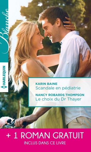 Cover of the book Scandale en pédiatrie - Le choix du Dr Thayer - Coup de foudre en Australie by Ginger Chambers