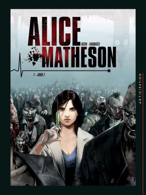 Cover of the book Alice Matheson T01 by Sylvain Cordurié, Stéphane Bervas