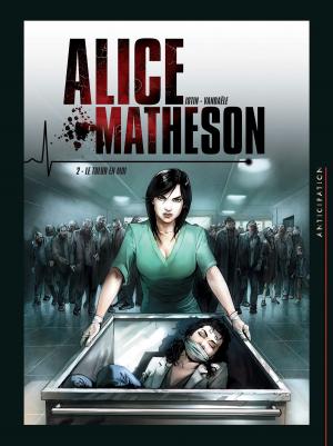 Cover of the book Alice Matheson T02 by Adrien Floch, Christophe Arleston