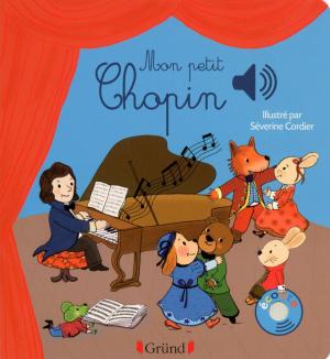 Cover of the book Mon petit Chopin by Annick CHAMPETIER DE RIBES, Sylvie JOUFFA