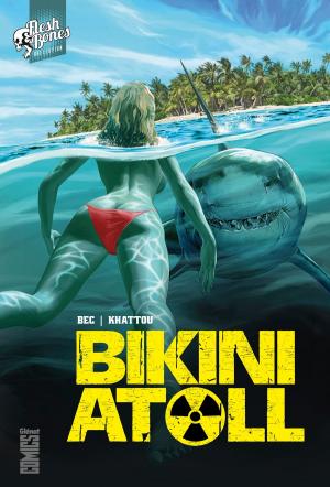 Cover of the book Bikini Atoll - Tome 01 by Kelly Thompson, Meredith McClaren