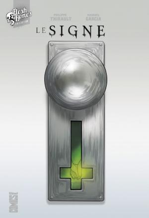 Cover of the book Le Signe by Jonathan Hickman, Ryan Bodenheim