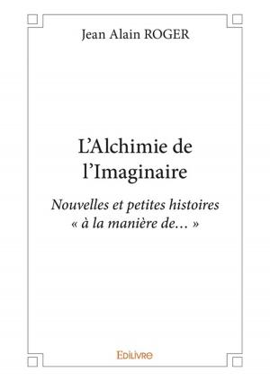 Cover of the book L'Alchimie de l'Imaginaire by Jean-Philippe Ravoux