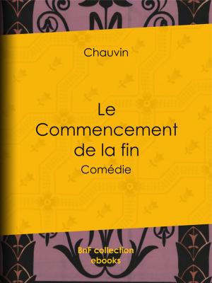 Cover of the book Le Commencement de la fin by Gustave Flaubert