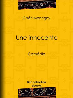Cover of the book Une innocente by Louis Moland, Voltaire