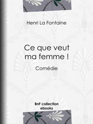 bigCover of the book Ce que veut ma femme ! by 