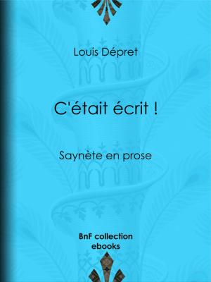 Cover of the book C'était écrit ! by Joseph Bertrand
