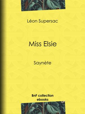 Cover of the book Miss Elsie by Alexis de Tocqueville