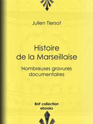 Cover of the book Histoire de la Marseillaise by Paul Bourget
