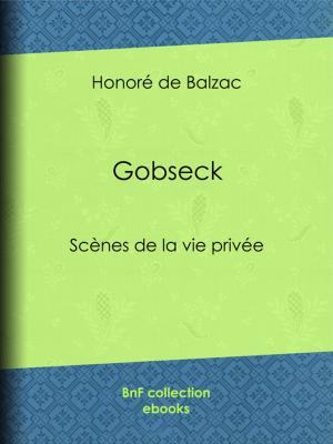 Cover of the book Gobseck by Préfecture du Département de la Seine