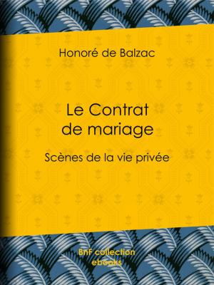 Cover of the book Le Contrat de mariage by Emmanuel de Las Cases
