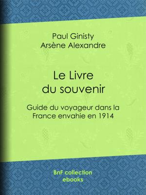 Cover of the book Le Livre du souvenir by Augustin Challamel