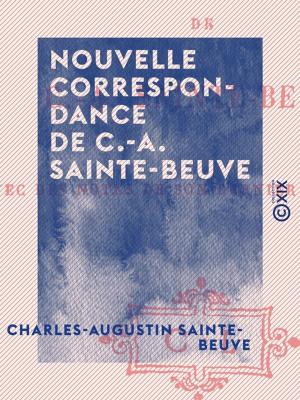 Cover of the book Nouvelle correspondance de C.-A. Sainte-Beuve by Émile Vandervelde