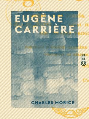 Cover of the book Eugène Carrière by Jean-Louis Dubut de Laforest