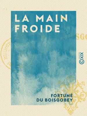 Cover of the book La Main froide by Gabriel Monod