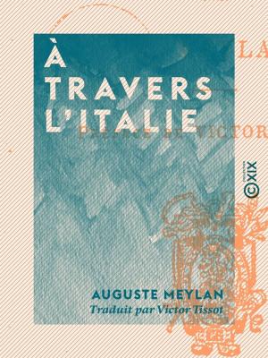 Cover of the book À travers l'Italie by Pierre Zaccone