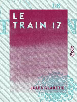 Book cover of Le Train 17