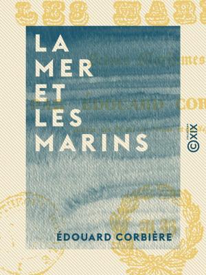 Cover of the book La Mer et les Marins by Jules Barthélemy-Saint-Hilaire