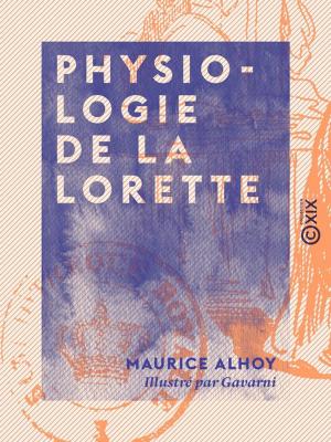 Cover of the book Physiologie de la lorette by Louis Lazare