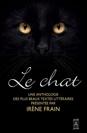 Cover of the book Le chat, une anthologie by Jean-Noël Blanc