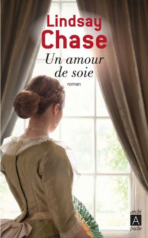 Cover of the book Un amour de soie by Doris Glück