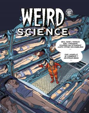 Cover of the book Weird Science T3 by Feldstein, Gaines, Collectif