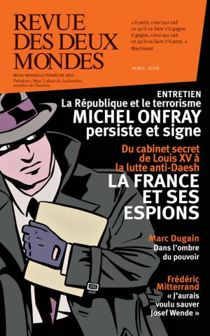 Book cover of Revue des Deux Mondes avril 2016