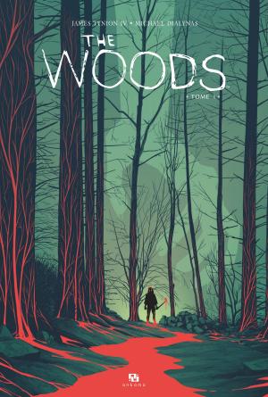 Cover of the book The Woods - Tome 1 by Tot