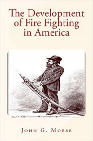 Cover of the book The Development of Fire Fighting in America by Alexandre Dumas