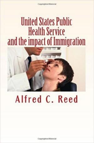 Cover of United States Public Health Service and the impact of Immigration