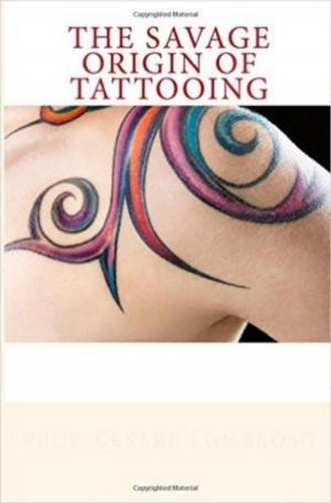 Book cover of The Savage Origin of Tattooing
