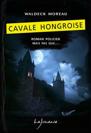Cover of the book Cavale Hongroise by Pascal Jahouel