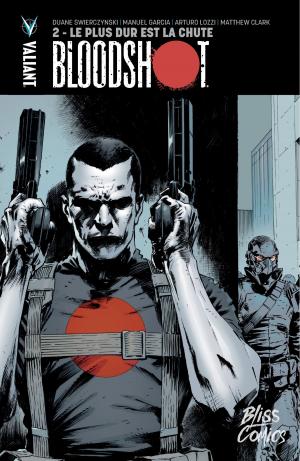 Cover of the book Bloodshot - Tome 2 - Le Plus dur est la chute by James Asmus, Dave McCaig
