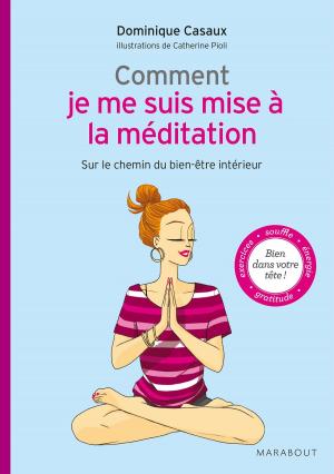 Cover of the book Comment je me suis mise à la méditation by Carl Honoré